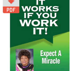 It Works If You Work It - Expect a Miracle